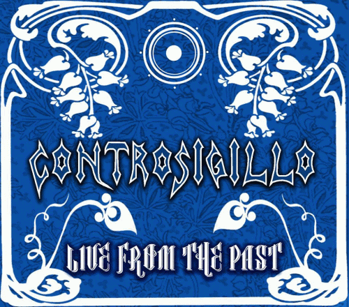 Controsigillo : Live from the Past